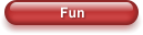 Fun