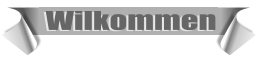 Wilkommen